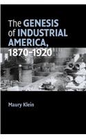 Genesis of Industrial America, 1870-1920