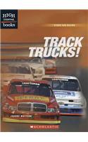 Track Trucks!