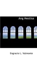 Ang Mestisa