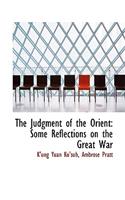 The Judgment of the Orient: Some Reflections on the Great War