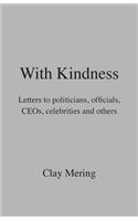 With Kindness