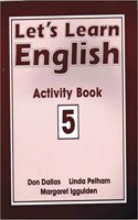 Let's Learn English Activity Book 5: (Lets Learn English)