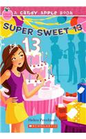 Super Sweet 13: (Candy Apple Books (Pb))