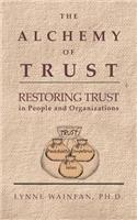Alchemy of Trust