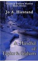 A Handful of Taylor & Graham: Short Stories