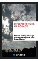 INTERPRETATIONS OF HORACE