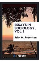 Essays in Sociology, Vol. I