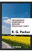 Progressive Exercises in English Grammar