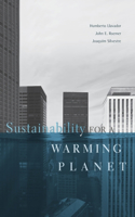 Sustainability for a Warming Planet