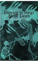 Dancing to Songs About Death