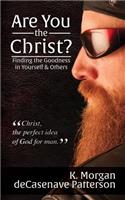 Are You the Christ?