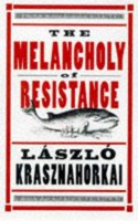 The Melancholy of Resistance