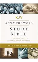 KJV, Apply the Word Study Bible, Large Print, Hardcover, Red Letter Edition: Live in His Steps: Live in His Steps