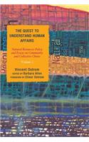 Quest to Understand Human Affairs: Natural Resources Policy and Essays on Community and Collective Choice