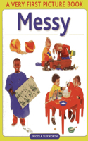 Messy: (Very First Picture Book Series)