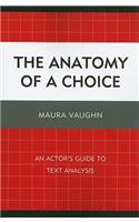 The Anatomy of a Choice