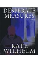 Desperate Measures: (Barbara Holloway Novels)