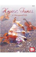Hymn Tunes For Unaccompanied Violin: (Mel Bay Presents)