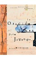 La Oracion de Jabes Para Jovenes: (Spanish)