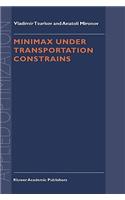 Minimax Under Transportation Constrains