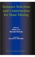 Instance Selection and Construction for Data Mining