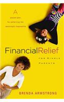 Financial Relief for Single Parents: A Proven Plan for Achieving the Seemingly Impossible