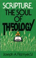Scripture, the Soul of Theology