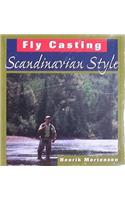 Fly Casting Scandinavian Style