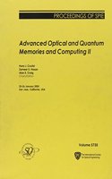 Advanced Optical and Quantum Memories and Computing II