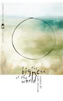 The Bigness of the World