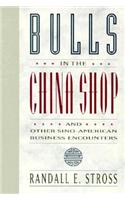 Bulls in the China Shop and Other Sino-American Business Encounters