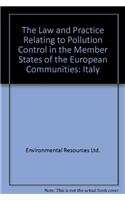 Law and Practice Relating to Pollution Control in the Member States of the European Communities