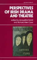 Perspectives on Irish Drama and Theatre