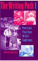 Writing Path 1: Poetry and Prose from Writers' Conferences