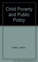 Child Poverty and Public Policy