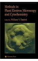 Methods in Plant Electron Microscopy and Cytochemistry