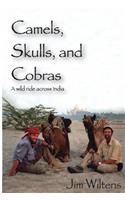 Camels, Skulls and Cobras