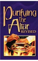 Purifying the Altar Revised