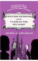 Princess Primrose and the Curse of the Big Sleep