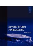 Severe Storm Forecasting, 1st Ed.