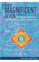Chakras, the Magnificent Seven