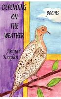 Depending on the Weather