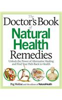 The Doctor's Book of Natural Health Remedies