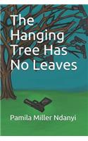 Hanging Tree Has No Leaves