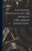 Authentic Portfolio of the World's Columbian Exposition