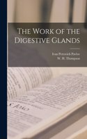 Work of the Digestive Glands