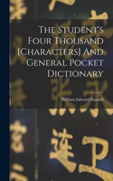 Student's Four Thousand [characters] And General Pocket Dictionary