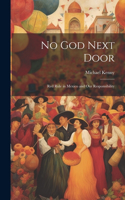 No God Next Door; Red Rule in Mexico and Our Responsibility