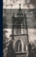 Liturgiae Americanae