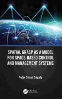 Spatial Grasp as a Model for Space-based Control and Management Systems